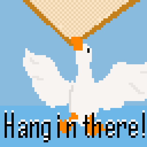 Hang in There!